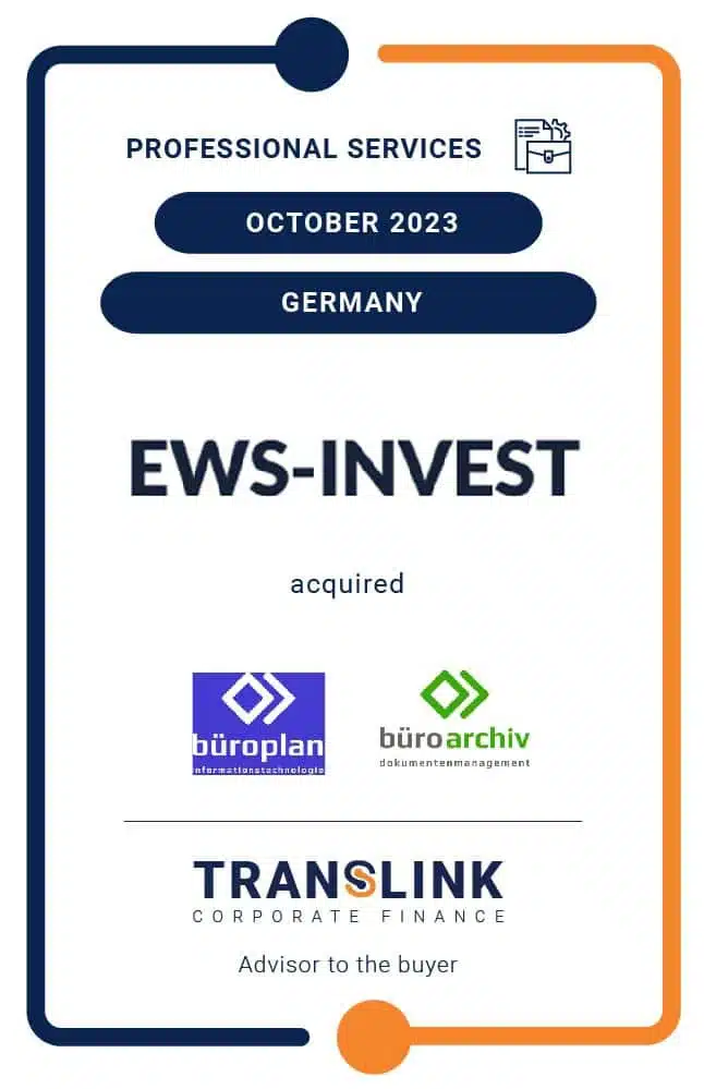 Translink Corporate Finance Acted As The Advisor To EWS-Invest, The Sole Shareholder Of EWS GmbH, On The Acquisition Of Büroplan Bürotechnik GmbH